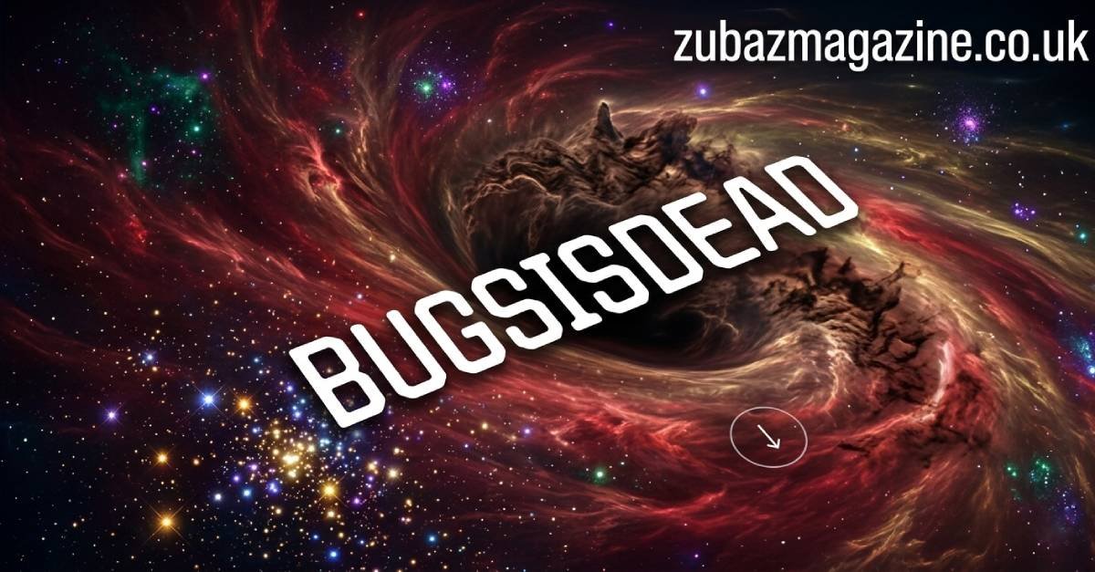 Bugsisdead